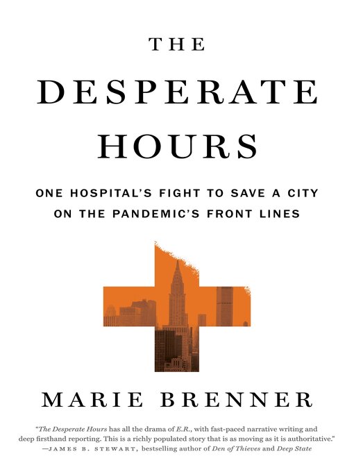 Title details for The Desperate Hours by Marie Brenner - Wait list